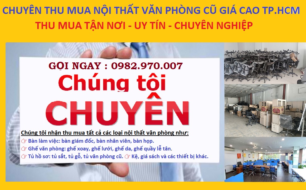 Chuyên thu mua nội thất văn phòng cũ giá cao tại TPHCM