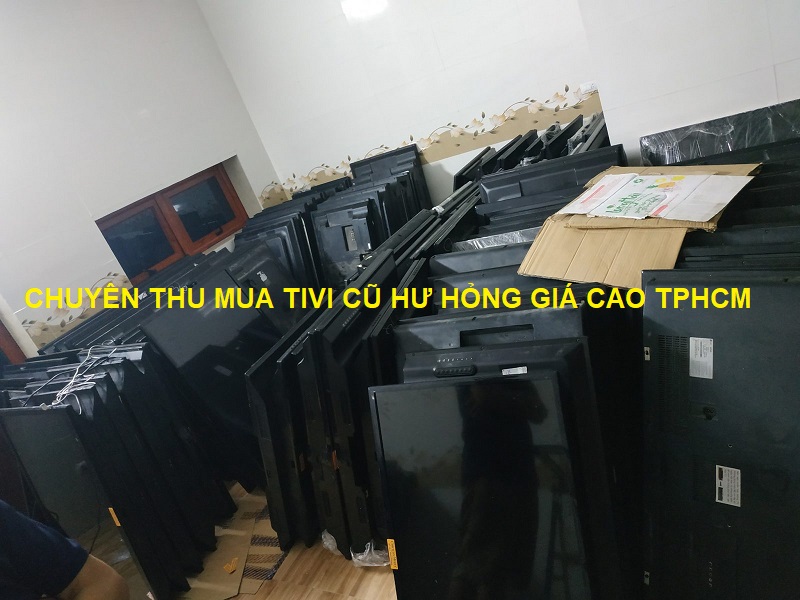 Chuyên thu mua tivi cũ đã qua sử dụng giá cao, mua số lượng lớn